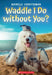 Waddle I Do Without You? by Michelle Schusterman