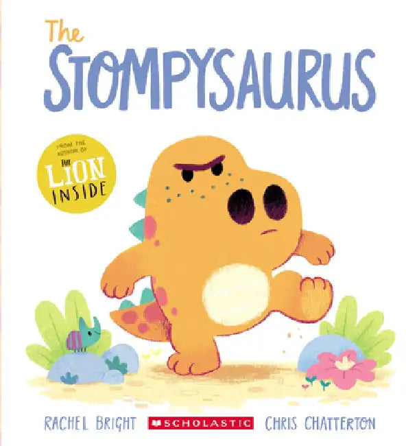 The Stompysaurus by Rachel Bright