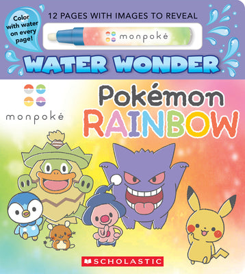 Pokémon Rainbow! (Monpoké Water Wonder) by Scholastic