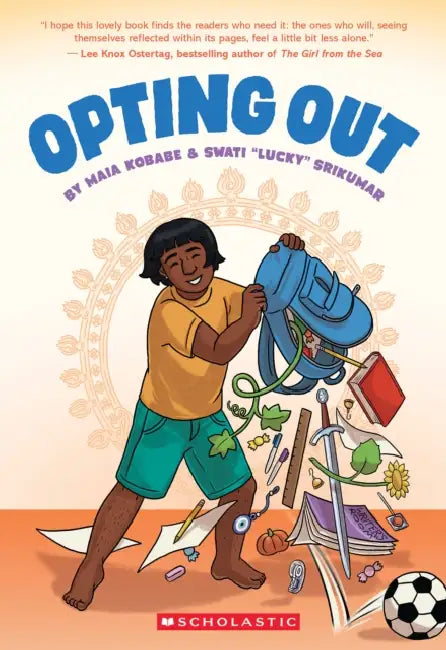 Opting Out by Maia Kobabe, Swati Lucky Srikumar, Swati Lucky Srikumar