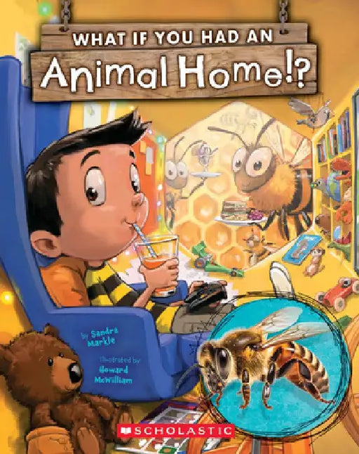 What If You Had an Animal Home!? by Sandra Markle