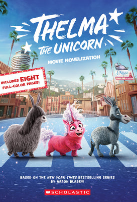 Thelma the Unicorn (Movie Novelization) by Kate Howard