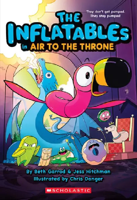 The Inflatables in Air to the Throne (the Inflatables #6) by Beth Garrod