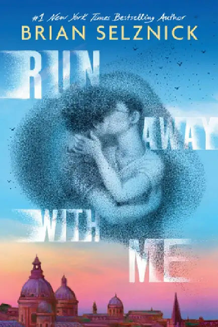Run Away with Me by Brian Selznick