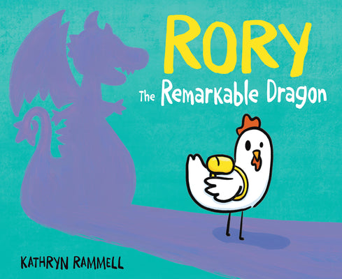 Rory the Remarkable Dragon by Kathryn Rammell