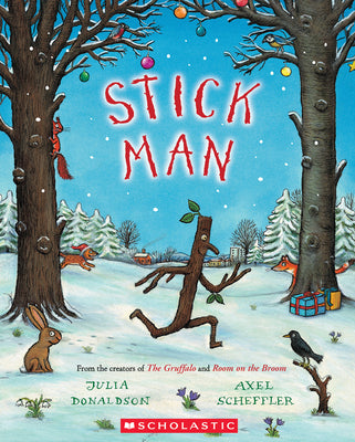 Stick Man by Julia Donaldson