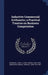 Inductive Commercial Arithmetic; a Practical Treatise on Business Computation by Carl C. 1852-1929 Marshall, Samuel Horatio Goodyear