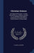 Christian Science: Its Religious Philosophy. A Lecture Delivered by Hon. Clarence A. Buskirk, C.S. as a Member of the Board of Lectureshi by Clarence A. Buskirk