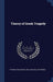Theory of Greek Tragedy by Thomas de Quincey, William Dallam Armes