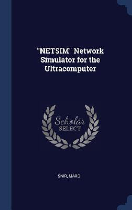 "NETSIM" Network Simulator for the Ultracomputer by Marc Snir