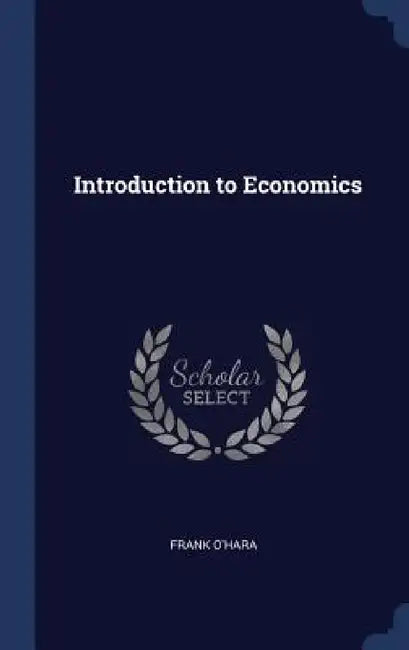Introduction to Economics by Frank O'Hara