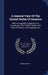 A General View Of The United States Of America: With An Appendix Containing The Constitution. The Tariff Of Duties. The Laws Of Patents And Copyrights by Obadiah Rich