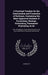 A Practical Treatise On the Construction and Formation of Railways, Containing the Most Approved Systems of Excavating, Haulage, Embanking, Permanent by James Day