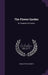 The Flower Garden: Or, Chapters On Flowers by Charlotte Elizabeth