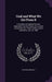 Coal and What We Get From It: A Romance of Applied Science. Expanded From the Notes of a Lecture Delivered in the Theatre of the London Institution, by Raphael Meldola