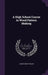 A High School Course in Wood Pattern Making by Joseph Henry Wilson