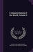 A General History of the World, Volume 2 by Victor Duruy, Edwin Augustus Grosvenor, Louis Edwin Van Norman