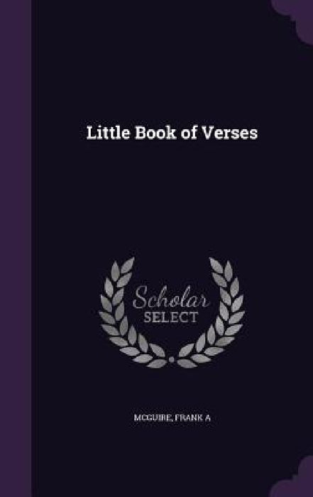 Little Book of Verses by Frank A. McGuire