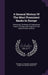 A General History Of The Most Prominent Banks In Europe: Particularly The Banks Of England And France: The Rise And Progress Of The Bank Of North Amer by Thomas H. Goddard, Alexander Hamilton, George McDuffie