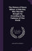 The History of Henry Milner, a Little Boy, Who Was Not Brought Up According to the Fashions of This World by Mary Martha Sherwood