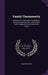 Family Thermometry: A Manual of Thermonetry, for Mothers, Nurses, Hospitalers, Etc., and All Who Have Charge of the Sick and of the Young by Edward Seguin