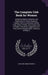 The Complete Club Book for Women: Including Subjects, Material, and References for Study Programs; Together With a Constitution and By-Laws; Rules of by Caroline French Benton