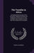 The Traveller in Africa: Containing Some Account of the Antiquities, Natural Curiosities, and Inhabitants of Such Parts of That Continent and I by Priscilla Wakefield