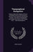 Typographical Antiquities: History, Origin, and Progress, of the Art of Printing, From Its First Invention in Germany to the End of the Seventeen by Henry Lemoine