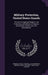 Military Protection, United States Guards: The Use of Organized Bodies in the Protection and Defense of Property During Riots, Strikes, and Civil Dist by United States National Guard Bureau, United States War Dept War Plans Divis