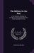 The Million On the Rail: A Few Statistics, Showing the Expediency of Encouraging the Third-Class Passenger to Travel by George William Jones