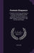 Forensic Eloquence: A Treatise On the Theory and Practice of Oratory As Exemplified in Great Speeches of Famous Orators; a Manual for Teac by John Goss