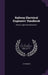 Railway Electrical Engineers' Handbook: Electric Light and Illumination by C. W. Bender