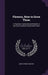 Flowers, How to Grow Them: A Practical Treatise Devoted Mainly to the Care of Indoor Flowers and Plants by Eben Eugene Rexford