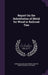 Report On the Substitution of Metal for Wood in Railroad Ties by Bernhard Eduard Fernow, Edward Ernest Russell Tratman