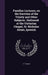 Familiar Lectures, on the Doctrine of the Trinity and Other Subjects; Delivered at the Unitarian Chapel, St. Nicholas Street, Ipswich by T. F. Thomas