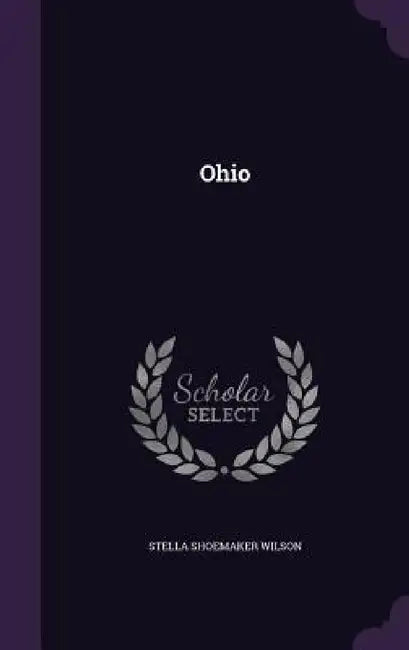 Ohio by Stella Shoemaker Wilson