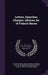 Letters, Speeches, Charges, Advices, &c. of Francis Bacon by Francis Bacon, Thomas Birch, Edward Law Earl of Ellenborough