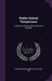 Public School Temperance: Lessons on Alcohol, and its Action on the Body by Benjamin Ward Richardson