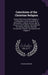 Catechism of the Christian Religion: Being, With Some Small Changes, a Compendium of the Catechism of Montpellier, in Which, by the Light of Scripture by Stephen Keenan