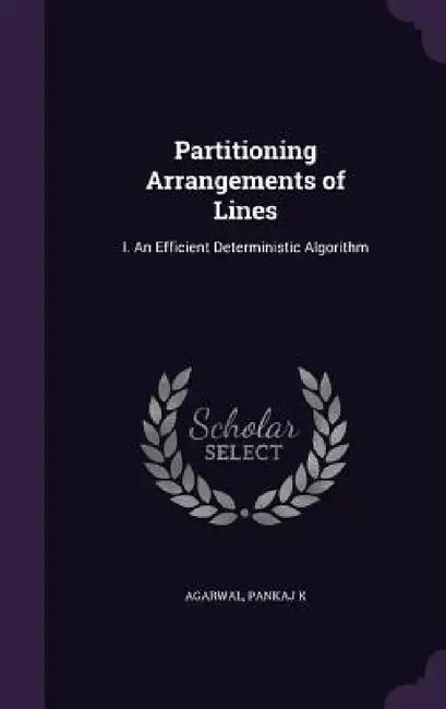 Partitioning Arrangements of Lines: I. An Efficient Deterministic Algorithm by Pankaj K. Agarwal