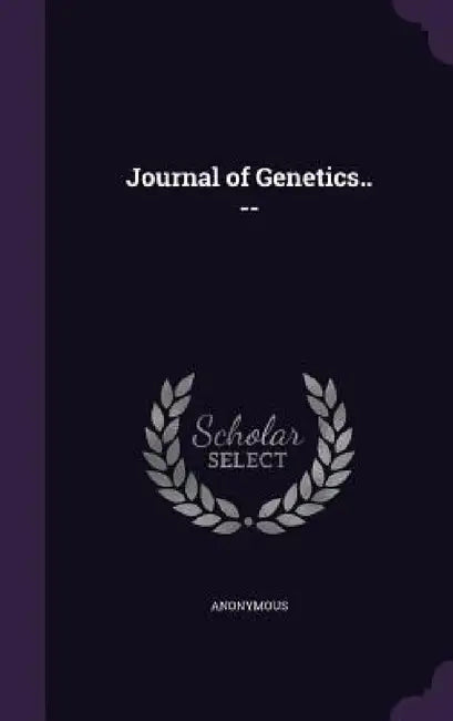 Journal of Genetics.. -- by Anonymous