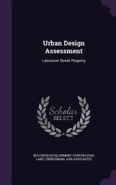 Urban Design Assessment: Lancaster Street Property by Bulfinch Development Corporation, Frenchman Lane