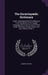 The Encyclopædic Dictionary: A New, And Original Work Of Reference To All The Words In The English Language With A Full Account Of Their Origin, Me by Robert Hunter