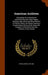 American Archives: Consisting of a Collection of Authentick Records, State Papers, Debates, and Letters and Other Notices of Publick Affa by Peter Force