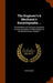 The Engineer's & Mechanic's Encyclopeadia ...: The Machinery & Processes Employed in Every Description of Manufacture of the British Empire, Volume 1 by Luke Hebert