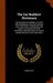 The Car Builders' Dictionary: An Illustrated Vocabulary of Terms Which Designate American Railroad Cars, Their Parts, Attachments and Details of Con by Rodney Hitt
