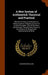 A New System of Arithmetick Theorical and Practical: Wherein the Science of Numbers Is Demonstrated in a Regular Course Frm Its First Principles, Thro by Alexander Malcolm