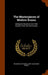 The Masterpieces of Modern Drama: Abridged in Narrative Form With Extracts From the Chief Scenes by Brander Matthews, John Alexander Pierce