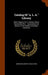 Catalog Of "a. L. A." Library: 5000 Volumes For A Popular Library Selected By The ... Association And Shown At The World's Columbian Exposition by American Library Association