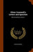 Oliver Cromwell's Letters and Speeches: With Elucidations, Volume 7 by Oliver Cromwell